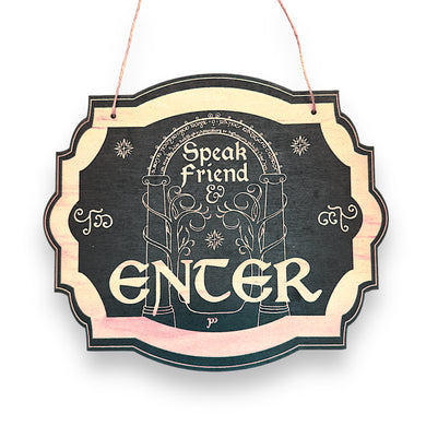 Speak Friend and Enter - Black Door Sign 6x9