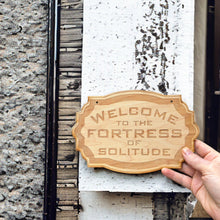 Load image into Gallery viewer, Sign - CUSTOM - Welcome to the Fortress of Solitude - Door Sign