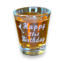 Load image into Gallery viewer, 2oz Happy 21st birthday shot glass