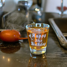 Load image into Gallery viewer, 2oz Happy 21st birthday shot glass