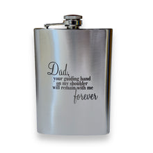 Load image into Gallery viewer, 8oz Dad Your Guiding Hand Stainless Steel Flask