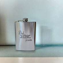 Load image into Gallery viewer, 8oz Dad Your Guiding Hand Stainless Steel Flask