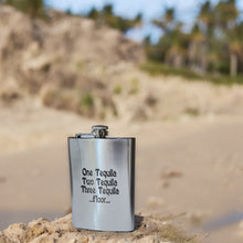 Load image into Gallery viewer, 8oz One Tequila Two Tequila Three Tequila Floor Stainless Steel Flask