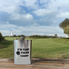 Load image into Gallery viewer, 8oz I&#39;d Tap That Golf Stainless Steel Flask