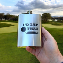 Load image into Gallery viewer, 8oz I&#39;d Tap That Golf Stainless Steel Flask