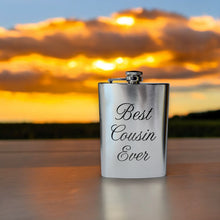 Load image into Gallery viewer, 8oz Best Cousin Ever Stainless Steel Flask