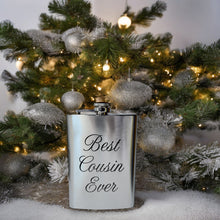 Load image into Gallery viewer, 8oz Best Cousin Ever Stainless Steel Flask