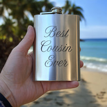 Load image into Gallery viewer, 8oz Best Cousin Ever Stainless Steel Flask