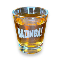 Load image into Gallery viewer, 2oz Bazinga! Shot Glass