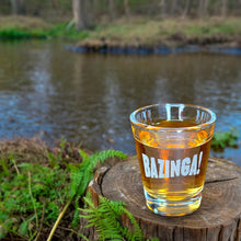 Load image into Gallery viewer, 2oz Bazinga! Shot Glass