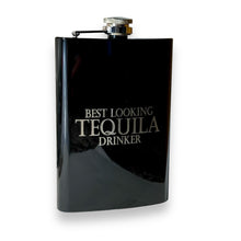 Load image into Gallery viewer, 8oz BLACK Best Looking Tequila Drinker Flask