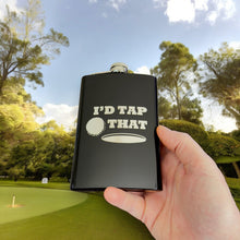 Load image into Gallery viewer, 8oz BLACK I&#39;d Tap That Golf Flask