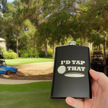 Load image into Gallery viewer, 8oz BLACK I&#39;d Tap That Golf Flask