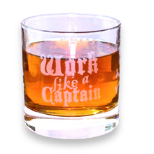 Load image into Gallery viewer, Rocks Glass - Work like a captain Play like a pirate - Double Old Fashioned