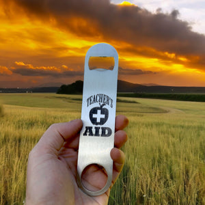 Teacher's Aid - Bottle Opener