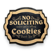 Load image into Gallery viewer, No Soliciting Unless You&#39;re Selling Cookies - Black Door Sign 6&quot;x9&quot;