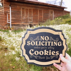 No Soliciting Unless You're Selling Cookies - Black Door Sign 6"x9"