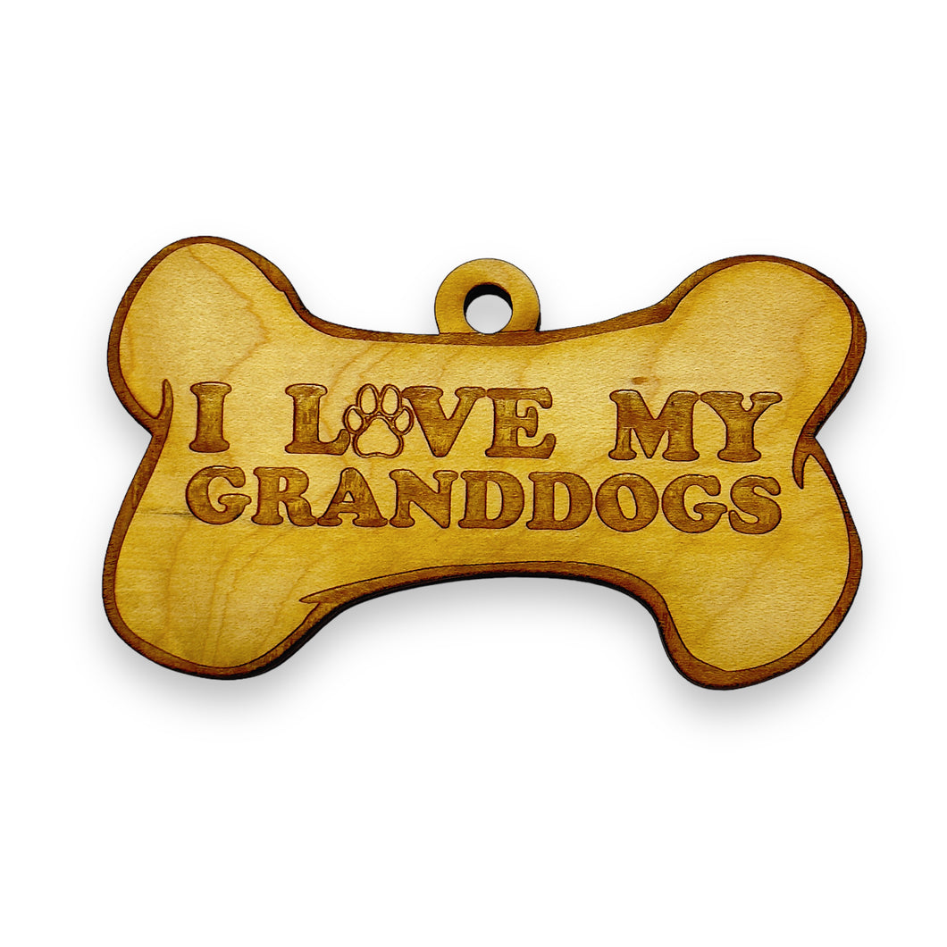 Ornament - I Love My Granddogs - Raw Wood 4x2in