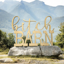 Load image into Gallery viewer, Bitch Barn - Maple wood Sign 16x11in