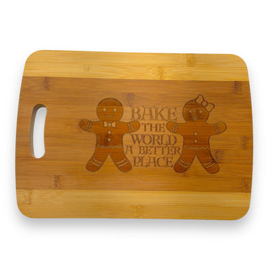 Bake the World a Better Place - Cutting Board 14''x9.5''x.5'' Bamboo