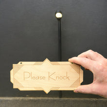 Load image into Gallery viewer, Please Knock - Raw Wood Door Sign 4x8