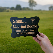 Load image into Gallery viewer, Shhh Sleeping Doctor Door Sign 9x6.5in Painted Wood