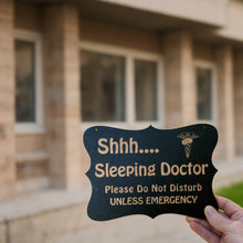 Load image into Gallery viewer, Shhh Sleeping Doctor Door Sign 9x6.5in Painted Wood