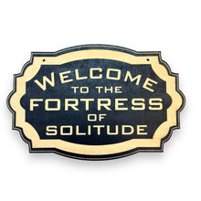 Load image into Gallery viewer, Sign - CUSTOM - Welcome to the Fortress of Solitude - Door Sign