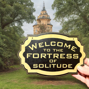 Sign - CUSTOM - Welcome to the Fortress of Solitude - Door Sign