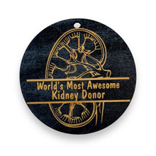 Load image into Gallery viewer, Ornament - CUSTOM - Kidney Worlds Most Awesome Kidney Donor