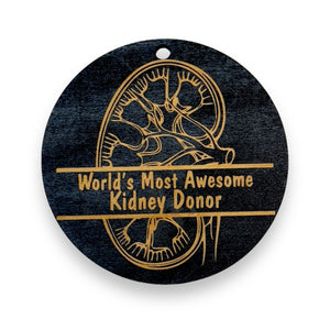 Ornament - CUSTOM - Kidney Worlds Most Awesome Kidney Donor