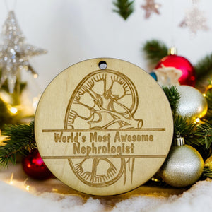 Ornament - CUSTOM - Kidney Worlds Most Awesome Nephrologist