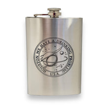 Load image into Gallery viewer, 8oz Houston We Have a Drinking Problem Stainless Steel Flask