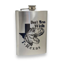 Load image into Gallery viewer, 8oz Don&#39;t Mess With T-Rexas Stainless Steel Flask