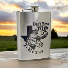 Load image into Gallery viewer, 8oz Don&#39;t Mess With T-Rexas Stainless Steel Flask