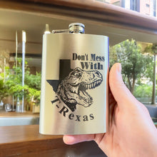 Load image into Gallery viewer, 8oz Don&#39;t Mess With T-Rexas Stainless Steel Flask