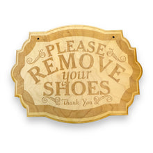 Load image into Gallery viewer, Please Remove Your Shoes - Raw Wood Door Sign 7x9.5in