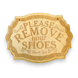 Please Remove Your Shoes - Raw Wood Door Sign 7x9.5in