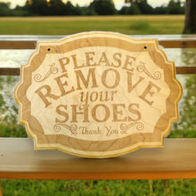 Load image into Gallery viewer, Please Remove Your Shoes - Raw Wood Door Sign 7x9.5in