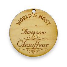 Load image into Gallery viewer, Worlds most Awesome Chauffeur - Ornament