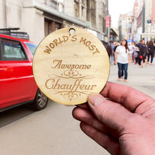 Load image into Gallery viewer, Worlds most Awesome Chauffeur - Ornament