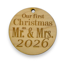 Load image into Gallery viewer, Ornament - 2026 Our First Christmas as Mr and Mrs - Raw Wood 3x3in