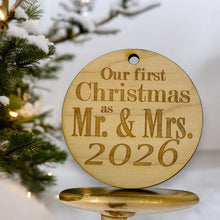 Load image into Gallery viewer, Ornament - 2026 Our First Christmas as Mr and Mrs - Raw Wood 3x3in