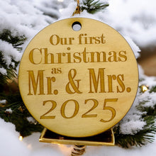 Load image into Gallery viewer, Ornament - 2025 Our First Christmas as Mr and Mrs - Raw Wood 3x3in