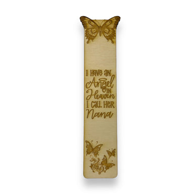 Bookmark - I have an angel in heaven I call her Nana - Birch wood