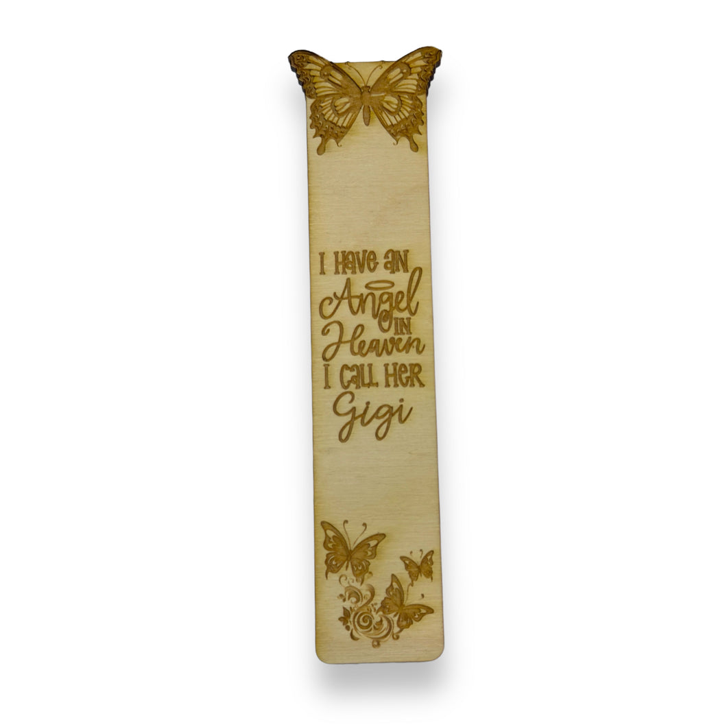 Bookmark - I have an angel in heaven I call her Gigi - Birch wood