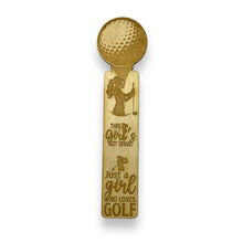 Load image into Gallery viewer, Bookmark - Just a girl who loves golf - Birch wood