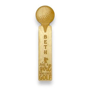 Bookmark - PERSONALIZED Just a girl who loves golf - Birch wood