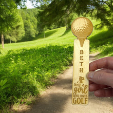 Load image into Gallery viewer, Bookmark - PERSONALIZED Just a girl who loves golf - Birch wood