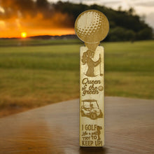 Load image into Gallery viewer, Bookmark - I Golf like a girl Try to Keep Up - Birch wood